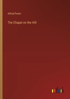 Paperback The Chapel on the Hill Book
