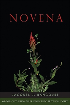 Novena - Book  of the Lena-Miles Wever Todd Poetry Prize Series