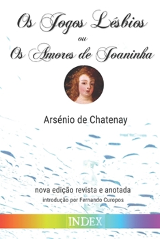 Paperback Os Jogos Lésbios ou Os Amores de Joaninha [Portuguese] Book