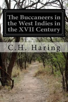 Paperback The Buccaneers in the West Indies in the XVII Century Book