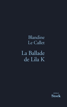Paperback La Ballade de Lila K [French] Book