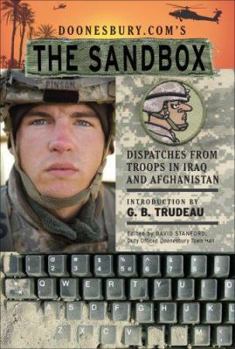Paperback Doonesbury.Com's the Sandbox: Dispatches from Troops in Iraq and Afghanistan Book