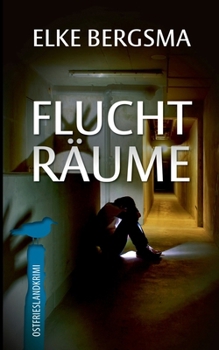 Paperback Fluchträume: Ostfrieslandkrimi [German] Book
