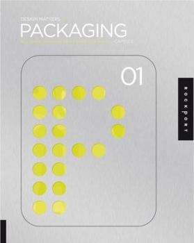 Paperback Design Matters, Packaging 01: An Essential Primer for Today's Competitive Market Book