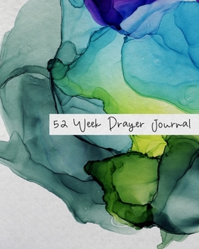 52 Week Prayer Journal: with Prompts for Women to Write in - Green Ink Swirl