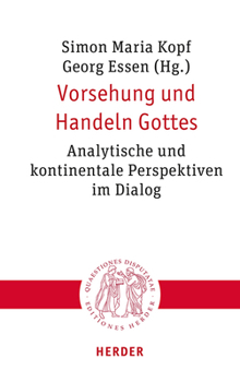 Paperback Vorsehung Und Handeln Gottes: Analytische Und Kontinentale Perspektiven Im Dialog [German] Book