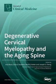 Hardcover Degenerative Cervical Myelopathy and the Aging Spine Book