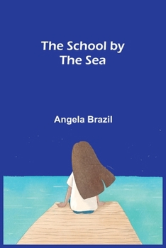 Paperback The School by the Sea Book