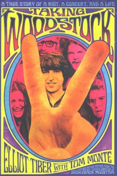 Paperback Taking Woodstock: A True Story of a Riot, a Concert, and a Life Book