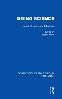 Doing Science: Images of Science in Science Education