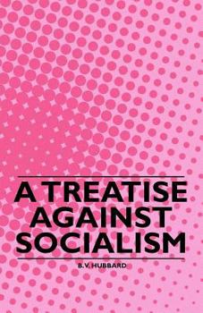 Paperback A Treatise against Socialism Book