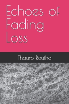 Paperback Echoes of Fading Loss Book