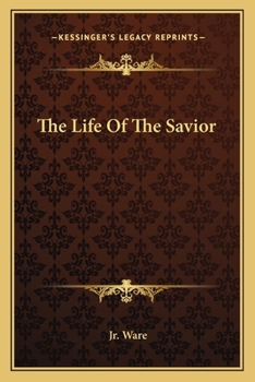 Paperback The Life Of The Savior Book