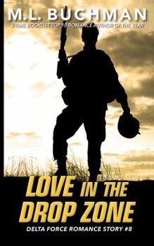 Love in the Drop Zone - Book #8 of the Delta Force