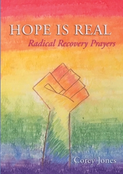 Paperback Hope Is Real: Radical Recovery Prayers Book