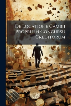 Paperback De Locatione Cambii Proprii In Concursu Creditorum Book
