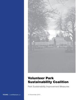 Paperback Volunteer Park Sustainability Coalition: Park Sustainability Improvement Measures Book