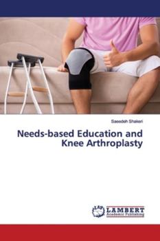 Paperback Needs-based Education and Knee Arthroplasty Book