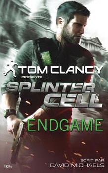 Hardcover Splinter Cell Endgame [French] Book