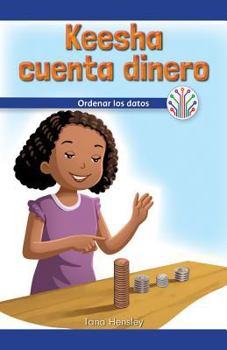 Paperback Keesha Cuenta Dinero: Ordenar Los Datos (Keesha Counts Money: Putting Data in Order) [Spanish] Book