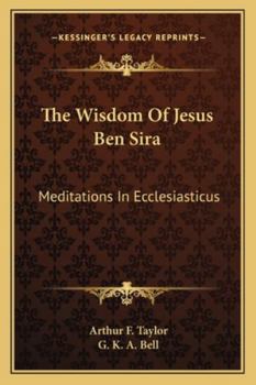 Paperback The Wisdom Of Jesus Ben Sira: Meditations In Ecclesiasticus Book