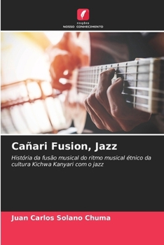 Cañari Fusion, Jazz (Portuguese Edition)