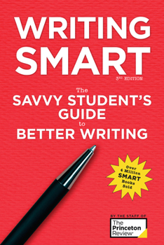 Paperback Writing Smart, 3rd Edition: The Savvy Student's Guide to Better Writing Book