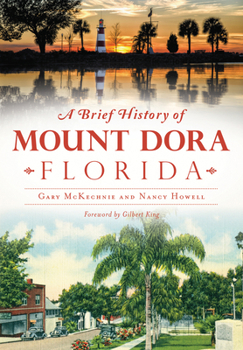 Paperback A Brief History of Mount Dora, Florida Book