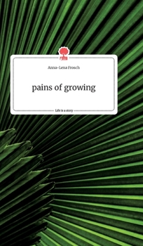 Hardcover pains of growing. Life is a Story - story.one [German] Book