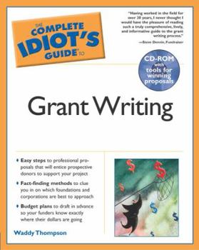 Paperback Complete Idiot's Guide to Grant Writing [With CD] Book