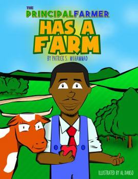 Paperback The Principal Farmer Has a Farm Book
