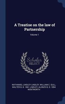 Hardcover A Treatise on the law of Partnership; Volume 1 Book