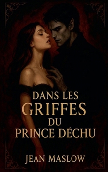 Paperback Dans les griffes du Prince Déchu [French] Book