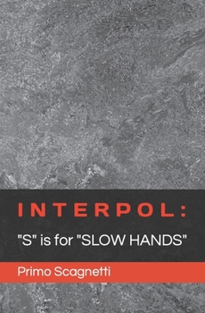 Paperback Interpol: "S" is for "SLOW HANDS" Book