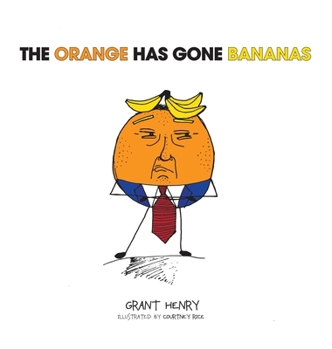 Hardcover The Orange Has Gone Bananas Book