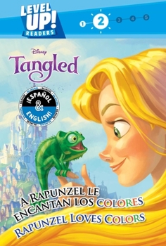 Paperback Rapunzel Loves Colors / A Rapunzel Le Encantan Los Colores (English-Spanish) (Disney Tangled) (Level Up! Readers) Book