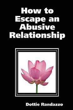 Paperback How to Escape an Abusive Relationship Book