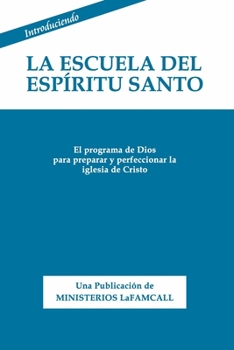 Paperback Introduciendo La Escuela del Espiritu Santo: Traducción Oficial al Castellano de Ciudad de David [Spanish] Book