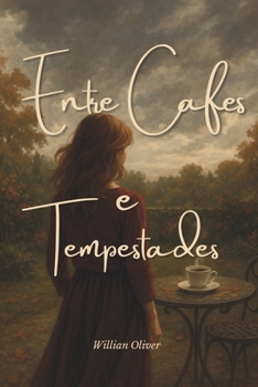 Paperback Entre Café Tempestades: Livro Um [Portuguese] Book