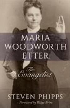 Paperback Maria Woodworth Etter: The Evangelist Book