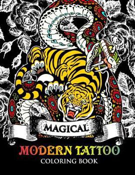 Paperback Modren Tattoo Coloring Book: Modern and Neo-Traditional Tattoo Designs Including Sugar Skulls, Mandalas and More (Tattoo Coloring Books) Book