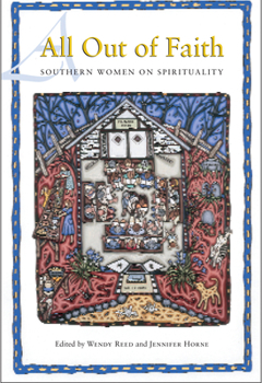 Paperback All Out of Faith: Southern Women on Spirituality Book
