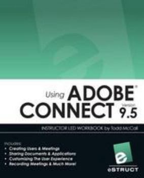 Paperback Using Adobe Connect 9.5 Book