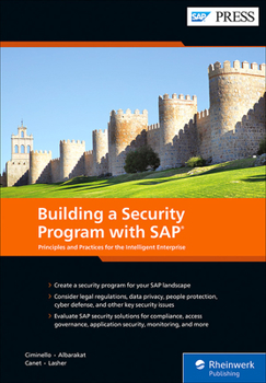 Hardcover Building a Security Program with SAP: Principles and Practices for the Intelligent Enterprise Book