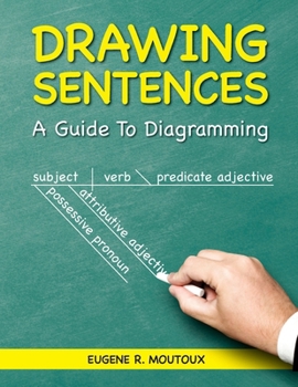 Paperback Drawing Sentences: A Guide to Diagramming Book
