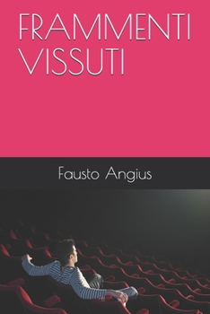 Paperback Frammenti Vissuti [Italian] Book