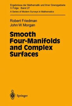 Hardcover Smooth Four-Manifolds and Complex Surfaces Book