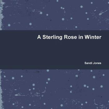 Paperback A Sterling Rose in Winter Book