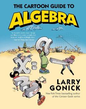 Paperback The Cartoon Guide to Algebra Book