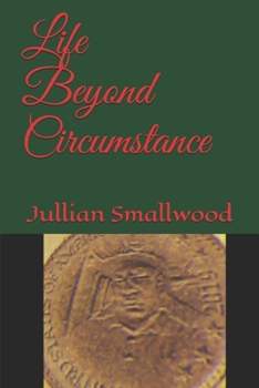 Paperback Life Beyond Circumstance Book